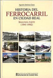 Historia del ferrocarril en Ciudad Real. Segunda parte (1941-1992): 234