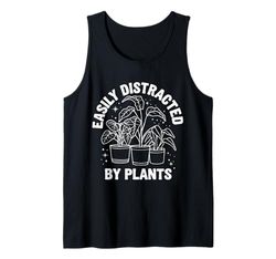 Plants Easily Distracted By Plants Tank Top