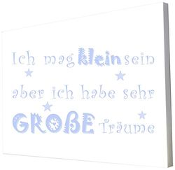 Little Helper LTDR128-14G Feel Good Art wanddecoratie op dik canvas in moderne typografische stijl "Ich mag klein sein, aber ich habe sehr große Träume", 30 x 20 cm, lichtblauw