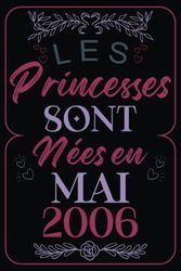Les princesses sont nées en mai 2006: Idée-cadeau 17 ans original pour cadeau ma fille, cadeau ma sœur, cadeau ma cousine, cadeau ma nièce, carnet de notes, 120 pages