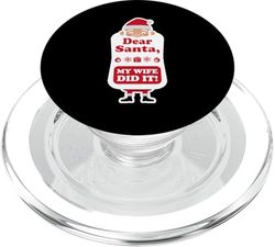Men's Funny Christmas - Dear Santa my Wife did it! PopSockets PopGrip para MagSafe
