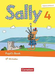 Sally 4. Schuljahr - Englisch ab Klasse 3 - Pupil's Book - Mit Audios (Webcode) und BuchTaucher-App: Pupil's Book - Mit digitalen Medien