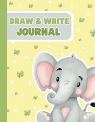 Draw and Write with Kind Elephant: Learn Draw and Write Journal For Kids Ages 3 to 7 | Lined Notebook with Space for Drawing | Creative Fun and Learning | Size 8.5x11