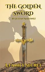 The Golden Sword: A Family Secret