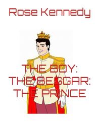 THE BOY: THE BEGGAR: THE PRINCE