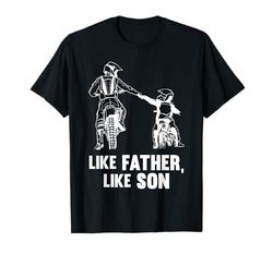 De tal palo tal astilla Motocross Biker Motorcyclist Bike Camiseta