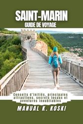 Saint-Marin Guide De Voyage: Conseils d’initiés, principales attractions, secrets locaux et aventures inoubliables