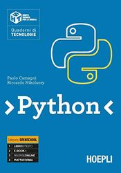 Python. Quaderni di tecnologie. Ediz. openschool. Per le Scuole superiori. Con e-book. Con espansione online