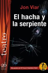 HACHA Y LA SERPIENTE, EL EL ENCUESTADOR