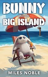 Bunny and the Big Island