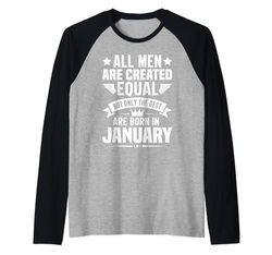 Hombre All Men Are Created Equal But The Best Are Born In January Camiseta Manga Raglan