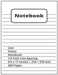 Low Vision Notebook - 200 Pages: Extra Wide Ruled Papers, Bold Lines for Visually Impaired, Bold Black Lined Bright White Paper