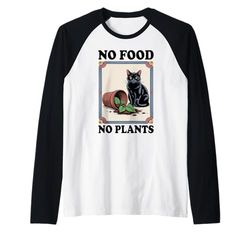 No Food No Plants Cat Plant Kitten Plants Cat Lover Raglan Baseball Tee