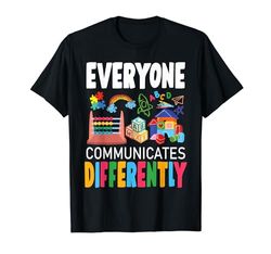 Autism Awareness Everyone Communicates Differently T-Shirt