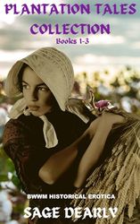 Plantation Tales Collection Books 1-3: BWWM Historical Erotica
