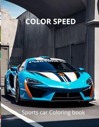 Color speed: Sports car coloring book