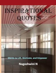 Inspirational Quotes: Words to Lift, Motivate, and Empower