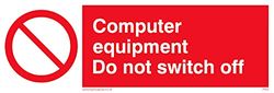 Pack van vijf - Niet uitschakelen Computer Sign - 150x50mm - L15