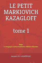 LE PETIT MARKIOVICH KAZAGLOFF tome 1