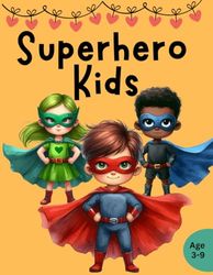 Superhero Kids