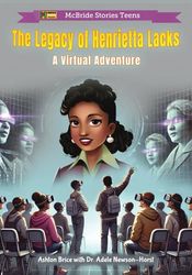 The Legacy of Henrietta Lacks: A Virtual Adventure: 2