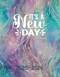 It's A New Day 2025-2026 Monthly Planner: Calendar Schedule Organizer From January 2025 to December 2026 with Holidays, To-Do List, Appointments, and Notes. Aesthetic Cover 8.5"x11" 115 pages.