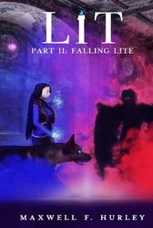 LiT: Part II - Falling Lite