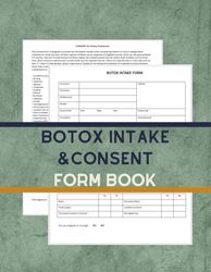 Botox Intake & Consent Form Book: 122 Pages, 3 Pages for Each Form, Size 8.5 x 11 inches