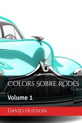 Colors Sobre Rodes: Volume 1