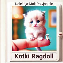 Kotki Ragdoll - Edycja polska