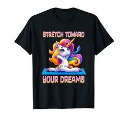 Stretch Toward Your Dreams - Unicorn Yoga Camiseta