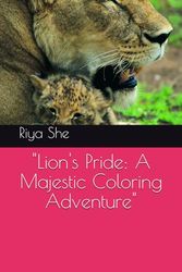 "Lion's Pride: A Majestic Coloring Adventure"