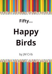 Fifty... Happy Birds: Just color and count to 50