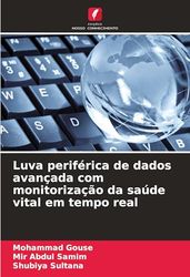 Luva periférica de dados avançada com monitorização da saúde vital em tempo real