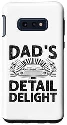 Custodia per Galaxy S10e Dad's Detail Delight Auto Detailing Car Detailer Cars Padre