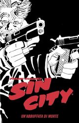 Un'abbuffata di morte. Sin city (Vol. 3)