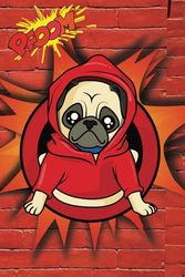 Super Pug Saves the Day: A 6x9 College-Ruled Notebook with Heroic Flair and Red Lines