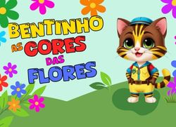 Bentinho - As Cores das Flores