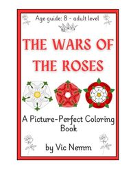 The Wars of the Roses (A Picture-Perfect Coloring Book)
