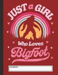 Just A Girl Who Loves Bigfoot Funny Sasquatch Retro Vintage Notebook