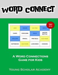 Word Connect Vocabulary Building Game for Kids 8-12; Word Puzzles, Test Prep for Daily Practice, Home School or Travel: A Word Connections Game for Kids