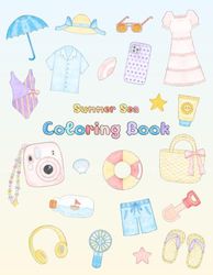 Summer Sea Coloring Book: with cute illustrations are fantastic for relaxation and creativity.