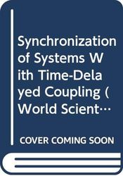 Synchronization Of Systems With Time-delayed Coupling: 0