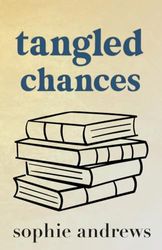 Tangled Chances: Special Edition