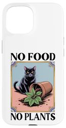 No Food No Plant Cat Lover Plant Kitten Funny Cat Coque pour iPhone 15