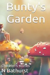 Bunty's Garden: Children's stories