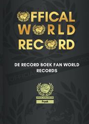 THE RECORD BOOK OF WORLD RECORDS - 108. Frisian – Netherlands: DE RECORD BOEK FAN WORLDRECORDS