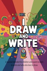 I Draw and Write: Progress Journal
