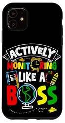 Actively Monitoring LIKE A Boss Actively Monitoring Boss Case for iPhone 11