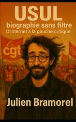 Usul, biographie sans filtre: D'Internet à la gauche critique
